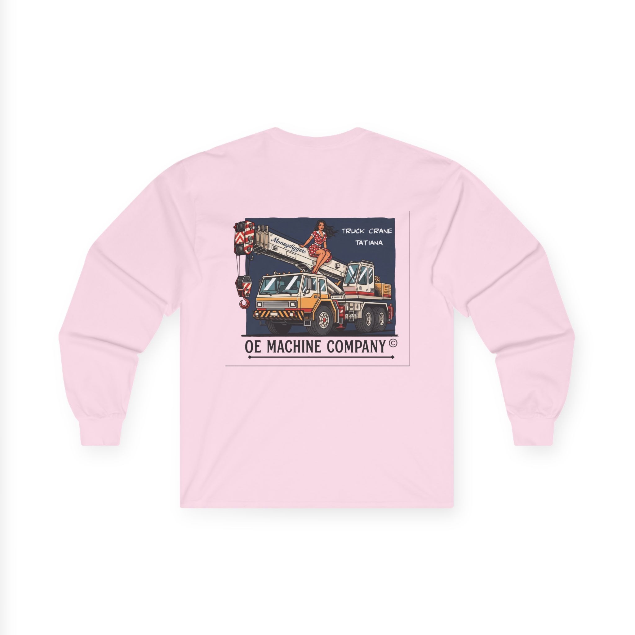 Truck Crane Tatiana, OE Machine Co. Long Sleeve Tee - Image 44