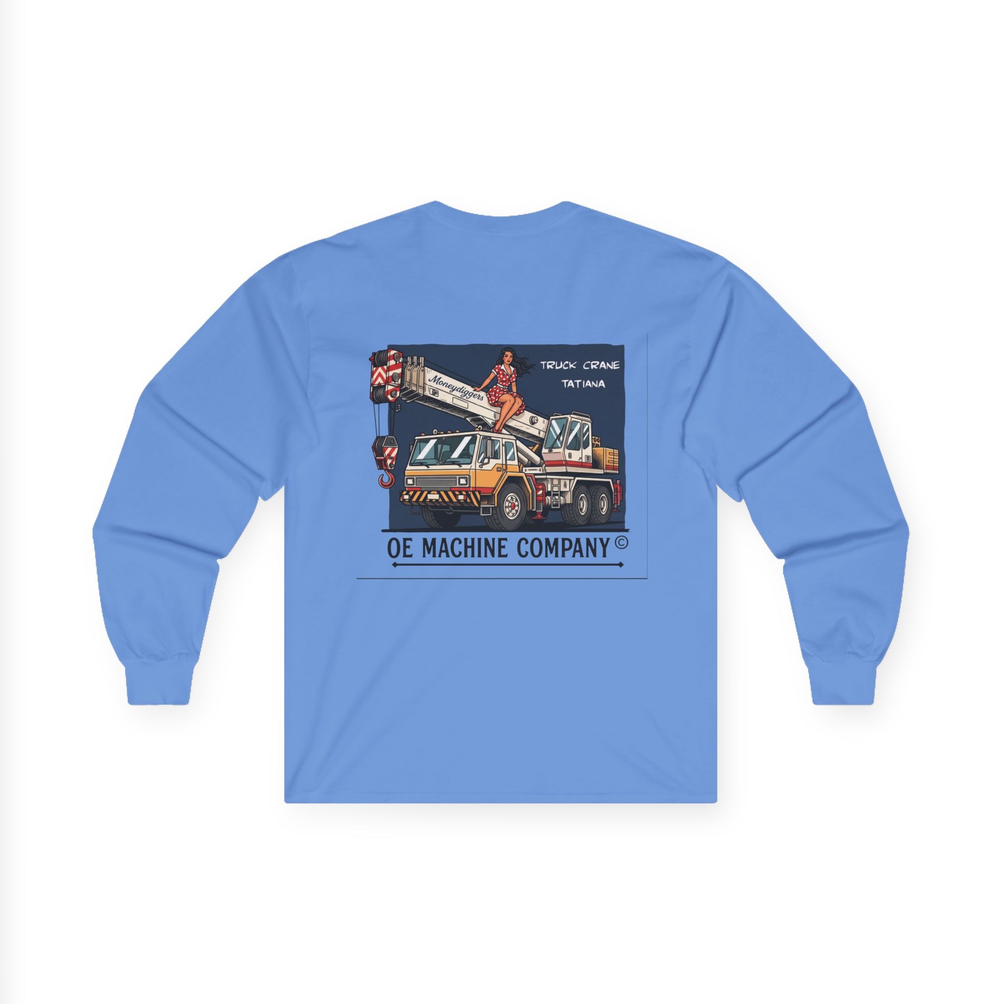 Truck Crane Tatiana, OE Machine Co. Long Sleeve Tee - Image 35