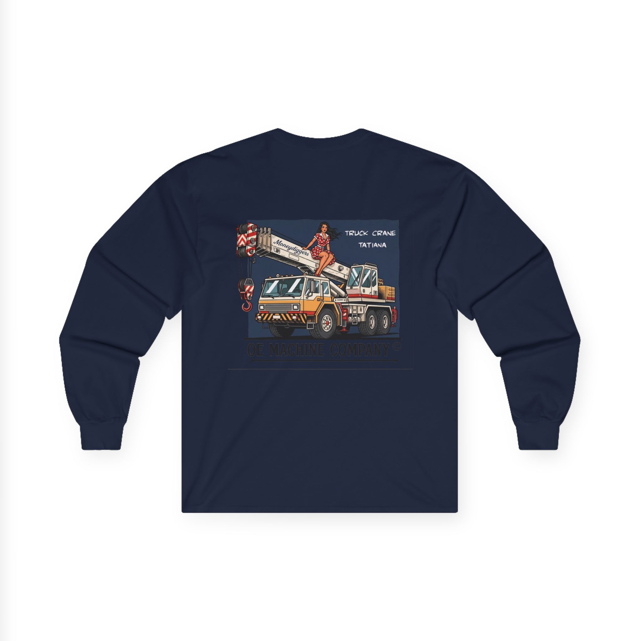Truck Crane Tatiana, OE Machine Co. Long Sleeve Tee - Image 41