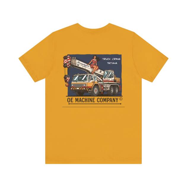 Truck Crane Tatiana, OE Machine Co. Short Sleeve Tee