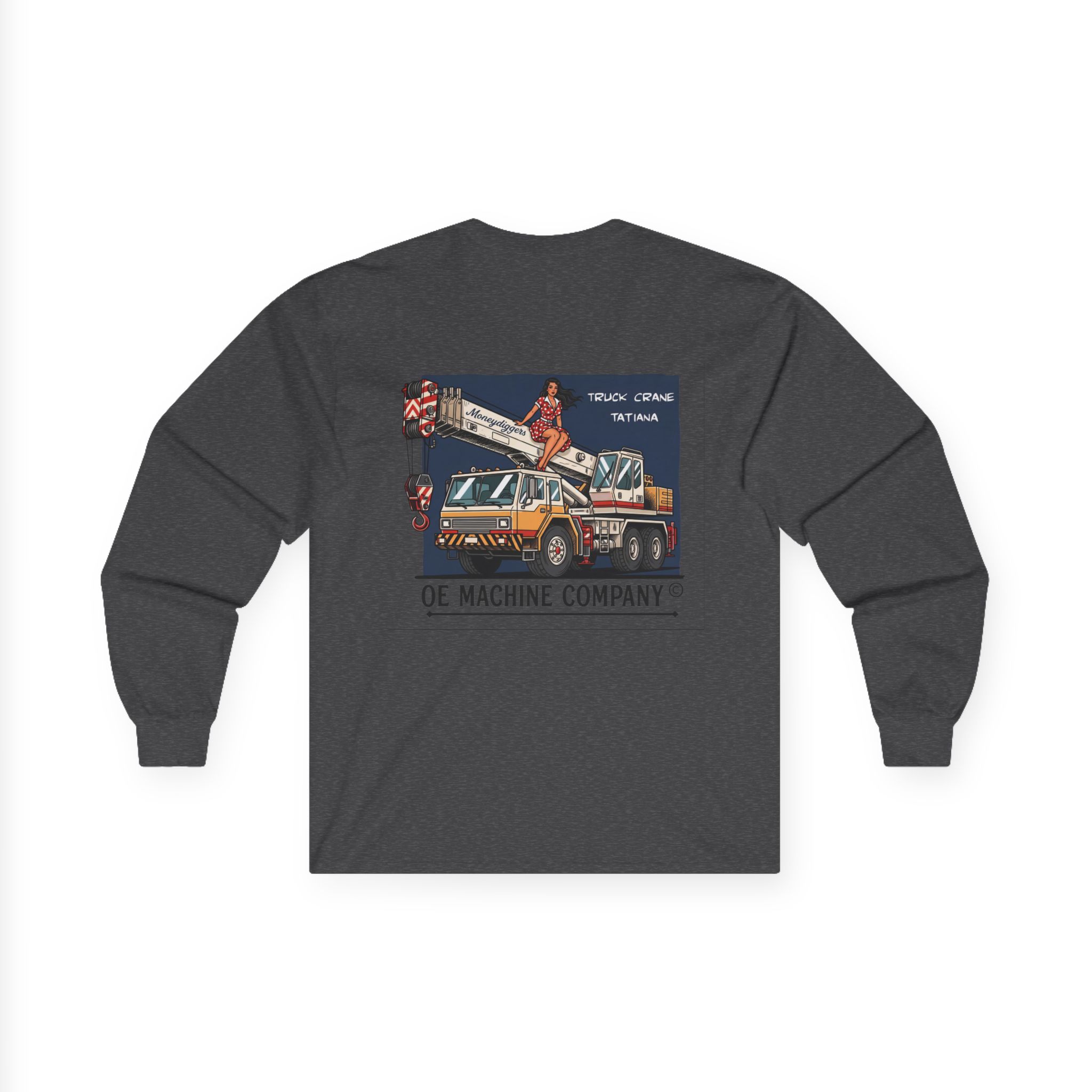 Truck Crane Tatiana, OE Machine Co. Long Sleeve Tee - Image 29