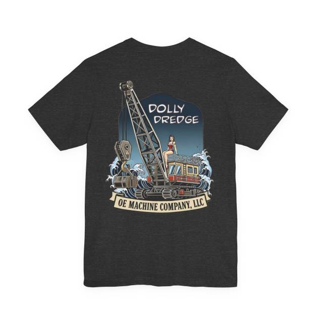 Dolly Dredge, OE Machine Co. Short Sleeve Tee