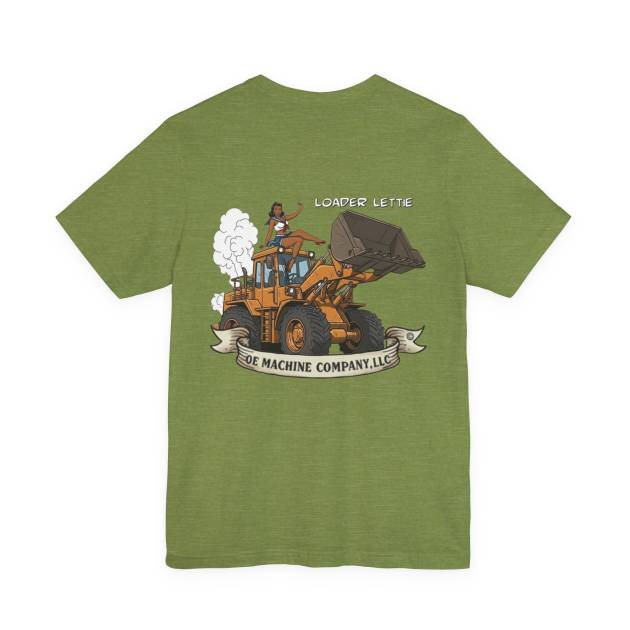 Loader Lettie, OE Machine Co. Short Sleeve Tee