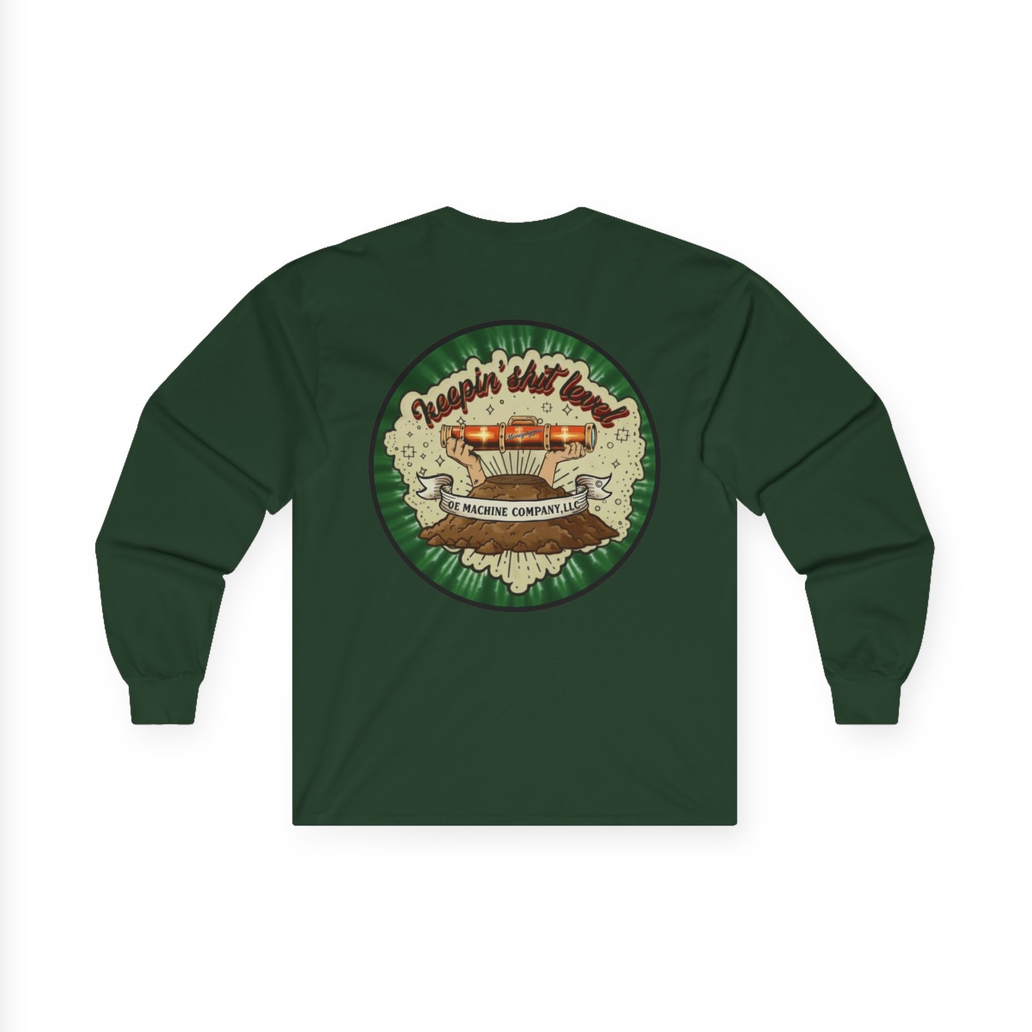 Keepin' Shit Level, OE Machine Co. Long Sleeve Tee