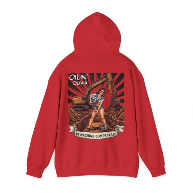 Oilin' Olivia, OE Machine Co. Hoodie
