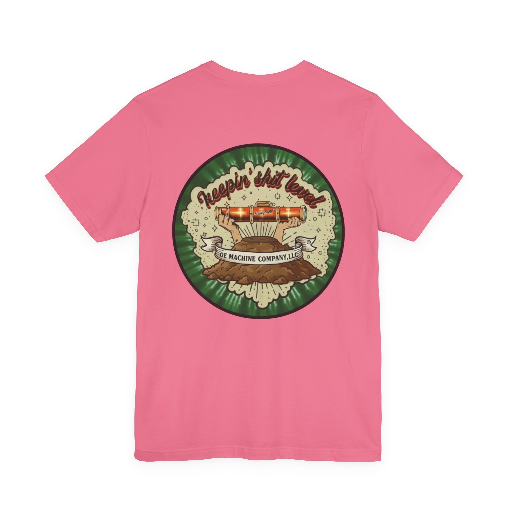 Keepin' Shit Level, OE Machine Co. Short Sleeve Tee - Image 43