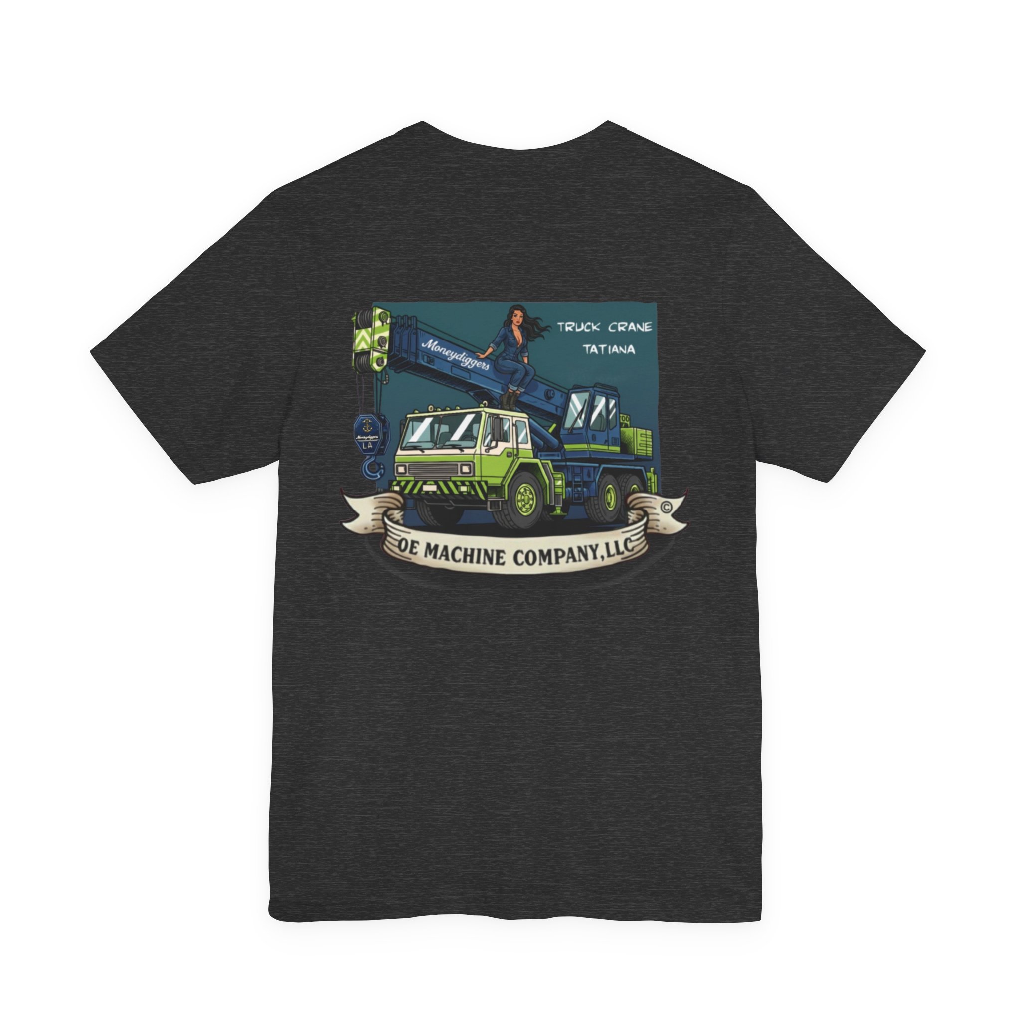 Truck Crane Tatiana, OE Machine Co. Short Sleeve Tee - Image 34