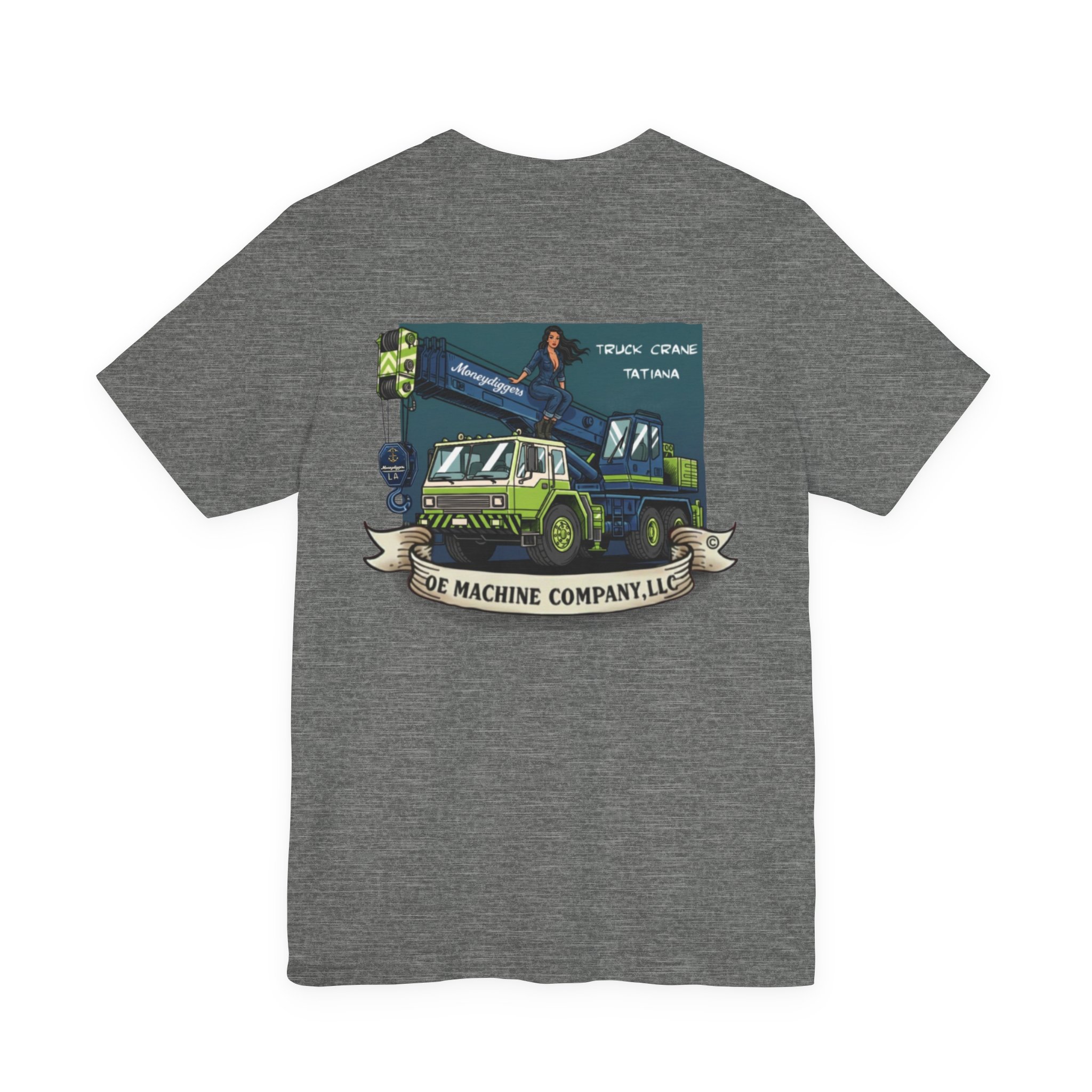 Truck Crane Tatiana, OE Machine Co. Short Sleeve Tee - Image 14