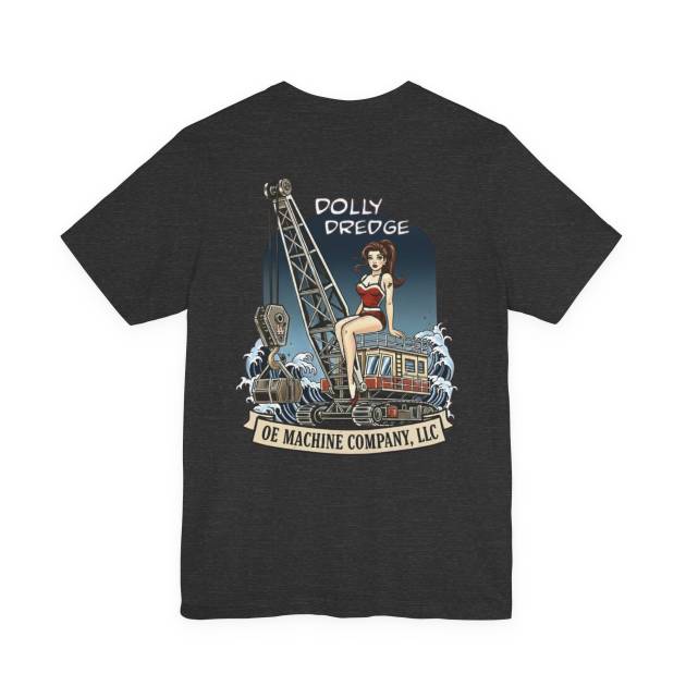 Dolly Dredge, OE Machine Co. Short Sleeve Tee