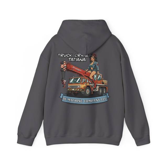 Truck Crane Tatiana, OE Machine Co. Hoodie