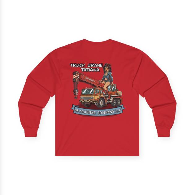 Truck Crane Tatiana, OE Machine Co. Long Sleeve Tee